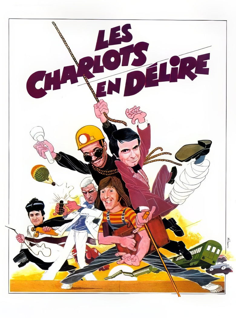 CHARLOTS EN DELIRE (LES) — TMDB (pass2)