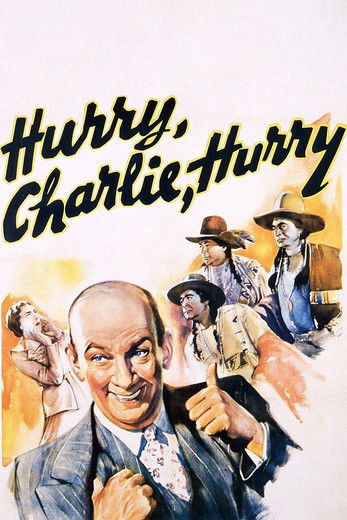 HURRY, CHARLIE, HURRY — TMDB (pass2)